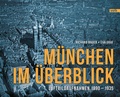 Cover: M&uuml;nchen im &Uuml;berblick - Volk Verlag