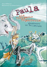 Abbildung von: Paula, die Tierpark-Reporterin - Volk Verlag