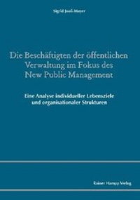 Bild vergrößern Bild: Die Beschäftigten der öffentlichen Verwaltung im Fokus des New Public Management - Edition Rainer Hampp