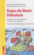 Cover: Gegen die Markt-Orthodoxie - VSA