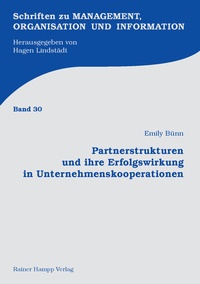 Abbildung von: Partnerstrukturen und ihre Erfolgswirkung in Unternehmenskooperationen - Edition Rainer Hampp