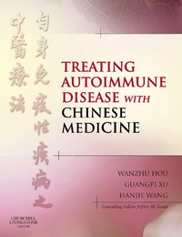 Abbildung von: Treating Autoimmune Disease with Chinese Medicine - Churchill Livingstone
