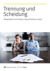 Abbildung von: Trennung und Scheidung - Wolters Kluwer Steuertipps GmbH