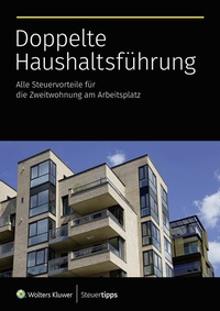 Abbildung von: Doppelte Haushaltsführung - Wolters Kluwer Steuertipps GmbH