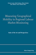Cover: Measuring Geographical Mobility in Regional Labour Market Monitoring - Edition Rainer Hampp