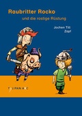 Cover: Raubritter Rocko und die rostige R&uuml;stung - TULIPAN