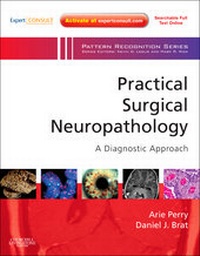 Enlarge image Cover: Practical Surgical Neuropathology: A Diagnostic Approach - Churchill Livingstone