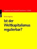 Cover: Ist der Weltkapitalismus regulierbar? - VSA