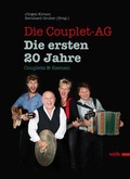 Cover: Die Couplet-AG. Die ersten 20 Jahre - Volk Verlag