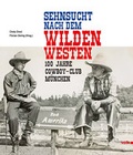 Cover: Sehnsucht nach dem Wilden Westen - Volk Verlag