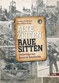 Cover: Alte Zeiten, raue Sitten - Volk Verlag