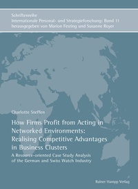 Abbildung von: How Firms Profit from Acting in Networked Environments: Realising Competitive Advantages in Business Clusters - Edition Rainer Hampp