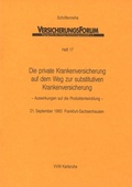 Cover: Die private Krankenversicherung auf dem Weg zur substitativen Krankenversicherung - VVW Verlag Versicherungswirtschaft