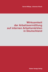 Abbildung von: Wirksamkeit der Arbeitsvermittlung auf internen Arbeitsmärkten in Deutschland - Edition Rainer Hampp
