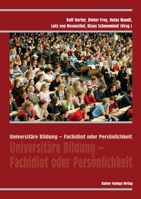 Bild vergrößern Bild: Universitäre Bildung - Fachidiot oder Persönlichkeit - Edition Rainer Hampp