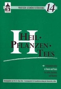 Cover: Heilpflanzentees - Schneider Hohengehren
