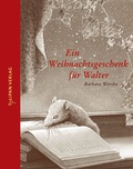 Cover: Ein Weihnachtsgeschenk f&uuml;r Walter - TULIPAN