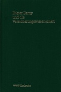 Cover: Dieter Farny und die Versicherungswissenschaft - VVW Verlag Versicherungswirtschaft