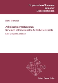 Abbildung von: Arbeitnehmerpräferenzen für einen internationalen Mitarbeitereinsatz - Edition Rainer Hampp
