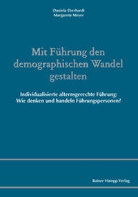 Abbildung von: Mit Führung den demographischen Wandel gestalten - Edition Rainer Hampp