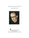 Cover: Stiftung Archiv der Akademie der K&uuml;nste - Akademie der K&uuml;nste, Berlin
