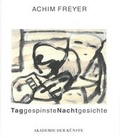 Cover: TaggespinsteNachtgesichte - Akademie der K&uuml;nste, Berlin