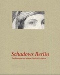 Cover: Schadows Berlin - Akademie der K&uuml;nste, Berlin