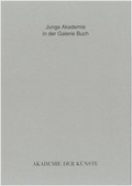 Cover: Junge Akademie in der Galerie Buch - Akademie der K&uuml;nste, Berlin