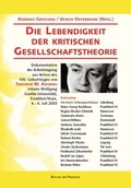 Cover: Die Lebendigkeit der kritischen Gesellschaftstheorie - B&uuml;chse d. Pandora