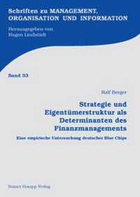 Abbildung von: Strategie und Eigentümerstruktur als Determinanten des Finanzmanagements - Edition Rainer Hampp