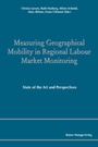 Cover: Measuring Geographical Mobility in Regional Labour Market Monitoring - Edition Rainer Hampp