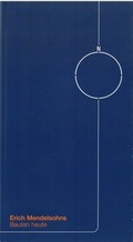 Cover: Erich Mendelsohns Bauten heute - Akademie der K&uuml;nste, Berlin