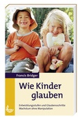 Cover: Wie Kinder glauben - Bibellesebund