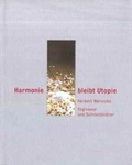 Cover: Harmonie bleibt Utopie - Akademie der K&uuml;nste, Berlin