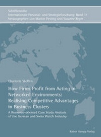 Abbildung von: How Firms Profit from Acting in Networked Environments: Realising Competitive Advantages in Business Clusters - Edition Rainer Hampp