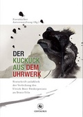 Cover: Der Kuckuck aus dem Uhrwerk - Centaurus Verlag & Media