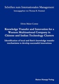 Cover: Knowledge Transfer and Innovation for a Western Multinational Company in Chinese and Indian Technology Clusters - Edition Rainer Hampp