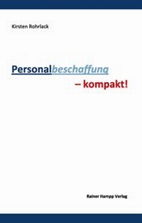 Abbildung von: Personalbeschaffung - kompakt! - Edition Rainer Hampp