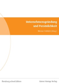 Abbildung von: Unternehmensgründung und Persönlichkeit - Edition Rainer Hampp