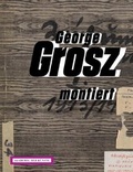 Cover: George Grosz montiert. Collagen 1917-1958 - Akademie der K&uuml;nste, Berlin