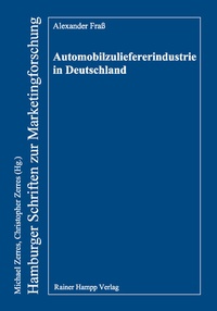 Abbildung von: Automobilzuliefererindustrie in Deutschland - Edition Rainer Hampp