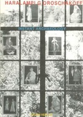 Cover: Haralampi G. Oroschakoff Instant Archaeology - Akademie der K&uuml;nste, Berlin