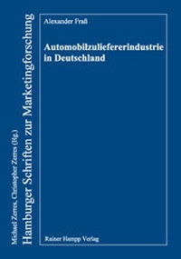 Abbildung von: Automobilzuliefererindustrie in Deutschland - Edition Rainer Hampp