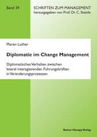 Abbildung von: Diplomatie im Change Management - Edition Rainer Hampp