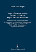 Cover: Unternehmenskrise und Organstrafbarkeit wegen Insolvenzstraftaten - Centaurus Verlag & Media
