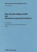 Cover: Das Realkreditgesch&auml;ft der Versicherungsunternehmen - VVW Verlag Versicherungswirtschaft