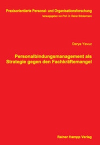 Abbildung von: Personalbindungsmanagement als Strategie gegen den Fachkräftemangel - Edition Rainer Hampp