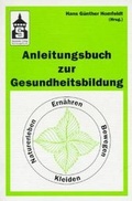 Cover: Anleitungsbuch zur Gesundheitsbildung - Schneider Hohengehren