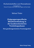Cover: Zielgruppenspezifische Mitarbeiterbindung in der kundenorientierten Vertriebssparkasse - Edition Rainer Hampp