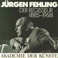 Cover: J&uuml;rgen Fehling - Akademie der K&uuml;nste, Berlin